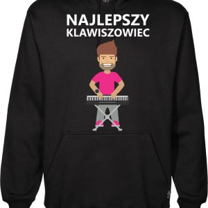 Bluza z kapturem "Najlepszy klawiszowiec"